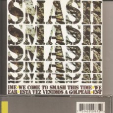 CDs de Música: SMASH - WE COME TO SMASH THIS TIME (CD, PHILIPS 1996). Lote 400676799