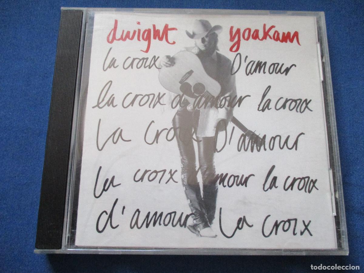 CDs de m&uacute;sica: CD - DWIGHT YOAKAM &middot; LA CROIX D&acute;AMOUR - Foto 1