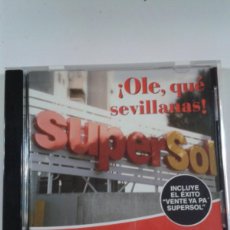 CDs de Música: CD ¡OLE, QUE SEVILLANAS! - SUPERSOL. Lote 401072679