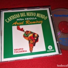 CDs de Música: GRUPO TOLDERIA CANTATAS DEL NUEVO MUNDO. MISA CRIOLLA ARIEL RAMIREZ CD 1995 SPAIN. Lote 401332509