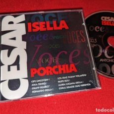 CDs de Música: CESAR ISELLA VOCES ANTONIO PORCHIA CD 1995 ARGENTINA. Lote 401332874