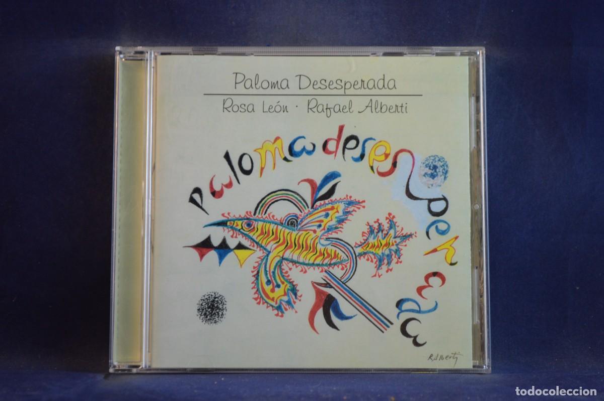 CDs de m&uacute;sica: PALOMA DESESPERADA - ROSA LE&Oacute;N, RAFAEL ALBERTI - CD - Foto 1