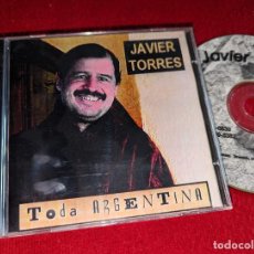 CDs de Música: JAVIER TORRES TODA ARGENTINA CD-R MAQUETA 2004 ARGENTINA. Lote 401541579
