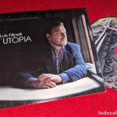 CDs de Música: LUIS FILIPELLI UTOPIA CD 2012 ARGENTINA RAFAEL AMOR+BAGLIETTO++ FIRMADO Y DEDICADO DIGIPACK. Lote 401543579