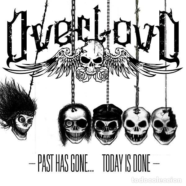 CDs de m&uacute;sica: Overloud &ndash; Past Has Gone... Today is Done - Foto 1