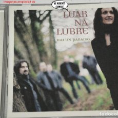 CDs de Música: LUAR NA LUBRE, HAI UN PARAISO, CD WEA 2004, CELTA, FOLK, GALICIA. Lote 402292529