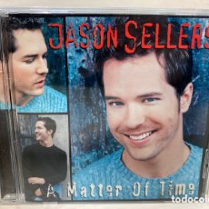 CDs de Música: JASON SELLERS - A MATTER OF TIME (CD, HDCD, ALBUM). Lote 403035954
