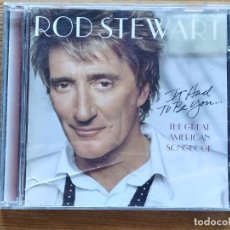 CDs de Música: CD ROD STEWART - IT HAD TO BE YOU... - THE GREAT AMERICAN SONGBOOK (185). Lote 403181629
