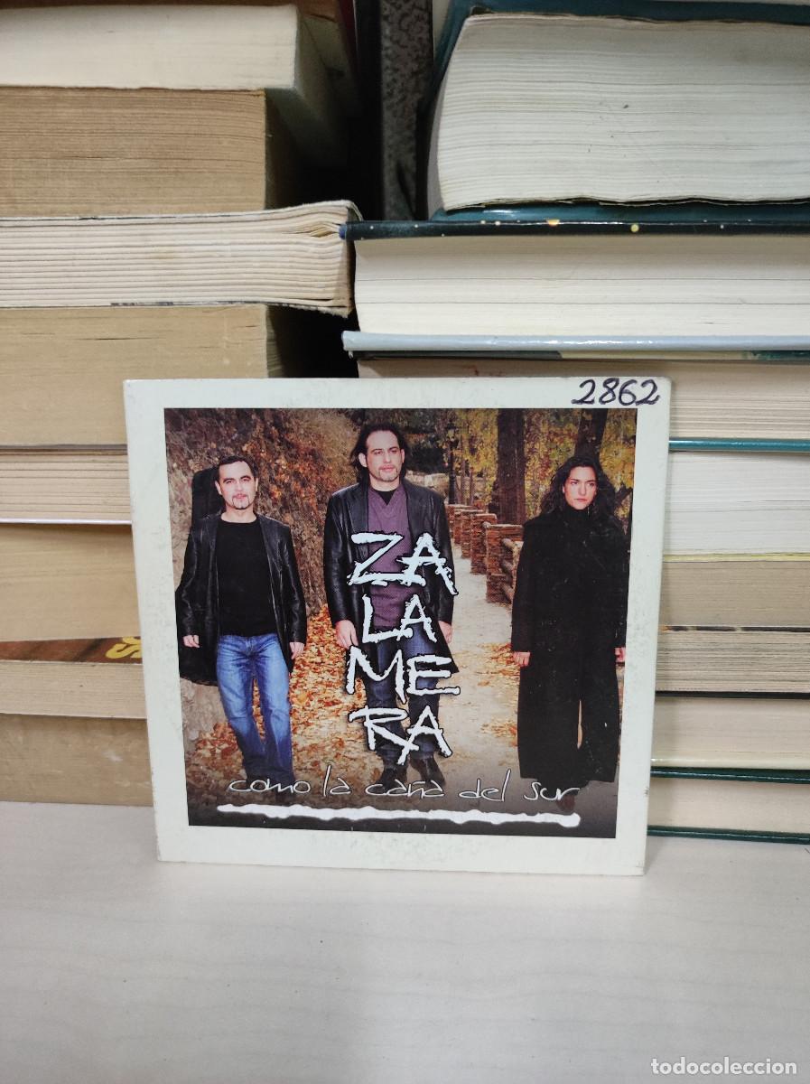 CDs de m&uacute;sica: Zalamera &ndash; Como La Ca&ntilde;a Del Sur - Foto 1