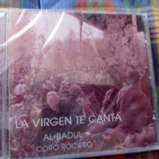 CDs de Música: LA VIRGEN TE CANTA AL-BADUL (CORO ROCIERO)
