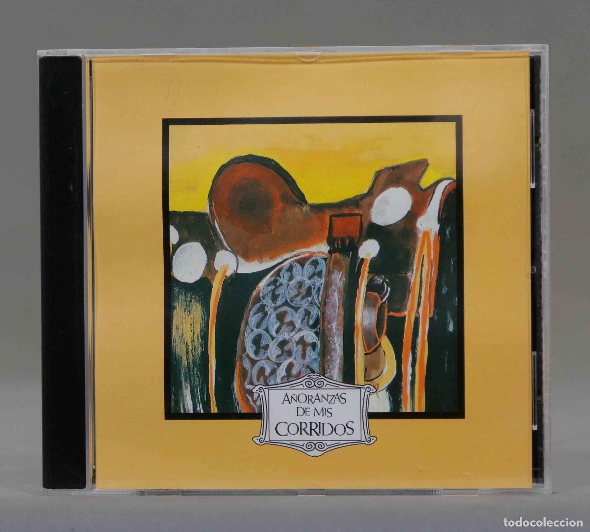 CDs de m&uacute;sica: CD. A&Ntilde;ORANZAS DE MIS CORRIDOS - Foto 1