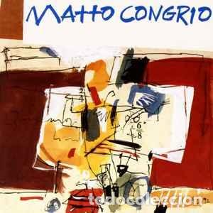 Musik-CDs: Matto Congrio - Matto Congrio (CD, Album) Label:Lyricon, Sonifolk Cat#: CDF1031