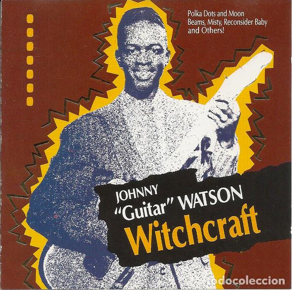 CDs de m&uacute;sica: Johnny Guitar Watson &ndash; Witchcraft - Foto 1