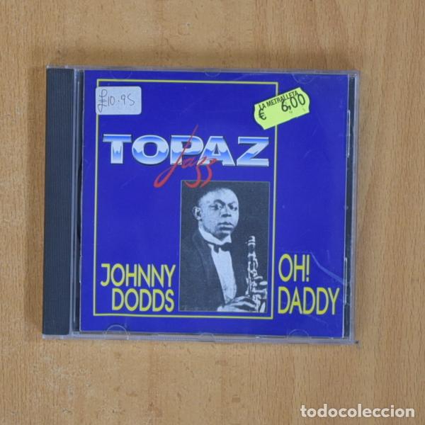 CDs de m&uacute;sica: JOHNNY DODDS - OH DADDY - CD - Foto 1