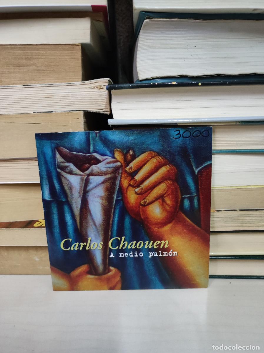 CDs de m&uacute;sica: Carlos Chaouen &ndash; A Medio Pulm&oacute;n - Foto 1