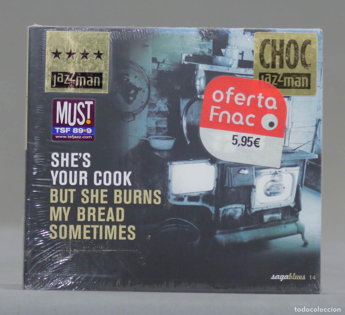 CD de M&uacute;sica: CD. She&acute;s Your Cook... But She Burns My Bread Sometimes. PRECINTADO