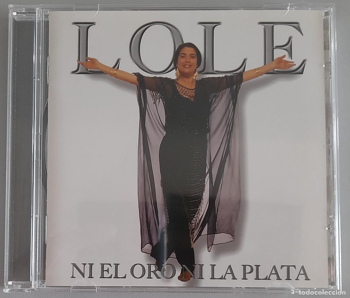 CDs de m&uacute;sica: LOLE - NI EL ORO NI LA PLATA - Foto 1