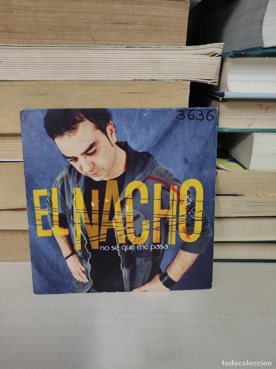 CDs de m&uacute;sica: EL NACHO NO SE QUE ME PASA - Foto 1