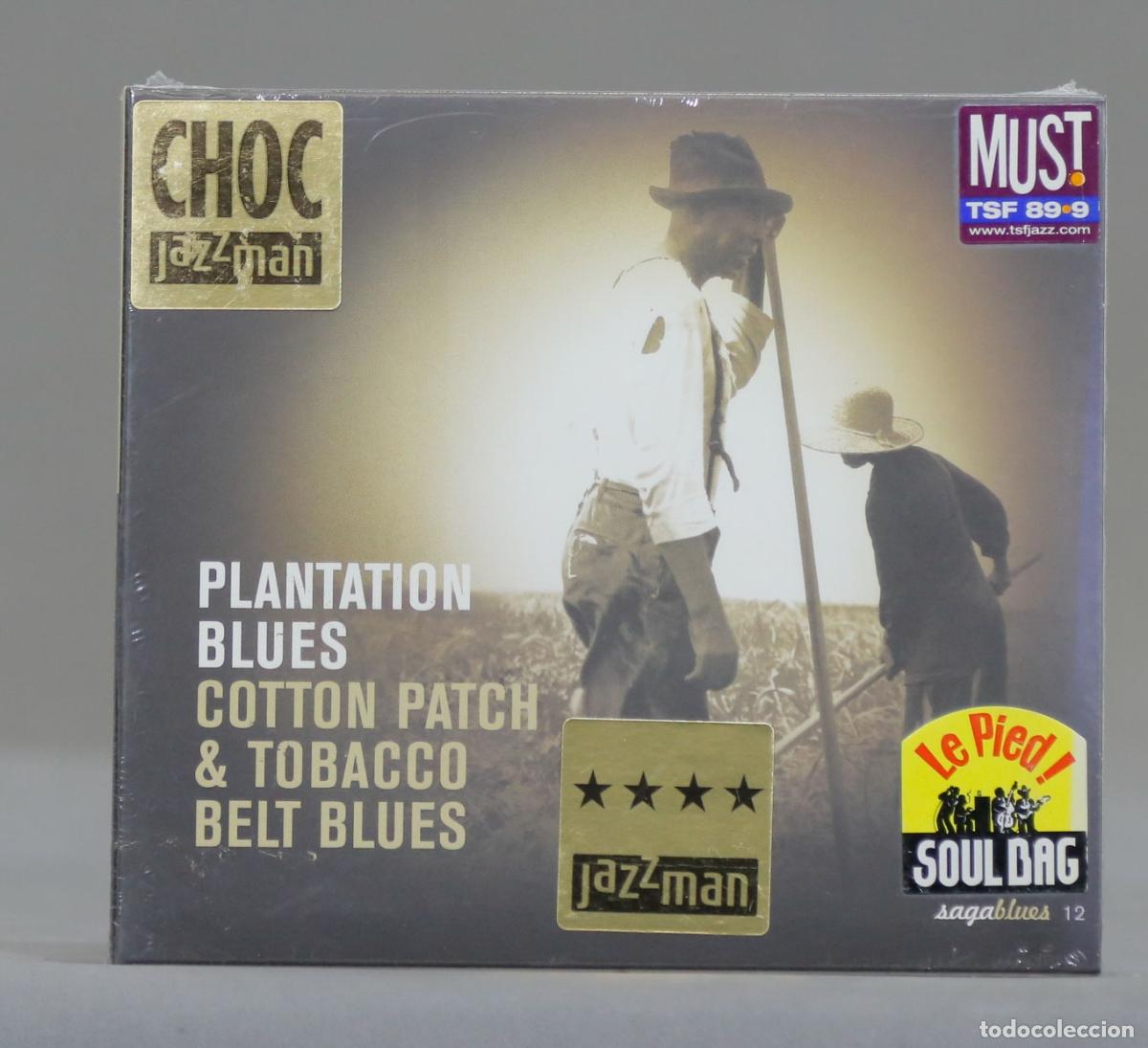 CDs de Musique: CD. Plantation Blues - Cotton Patch and Tobacco Belt Blues. PRECINTADO