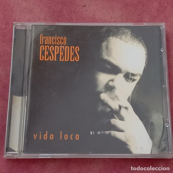 CDs de m&uacute;sica: CD. FRANCISCO C&Eacute;SPEDES. VIDA LOCA. - Foto 1