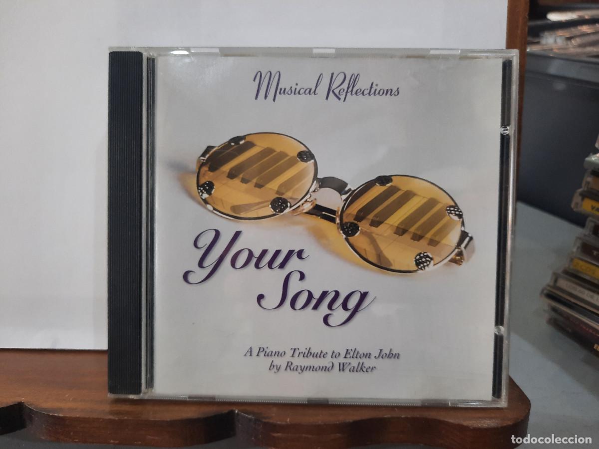 CDs de m&uacute;sica: Your Song - Musical Reflections - A Piano Tribute to Elton John by Reymond Walker - CD.