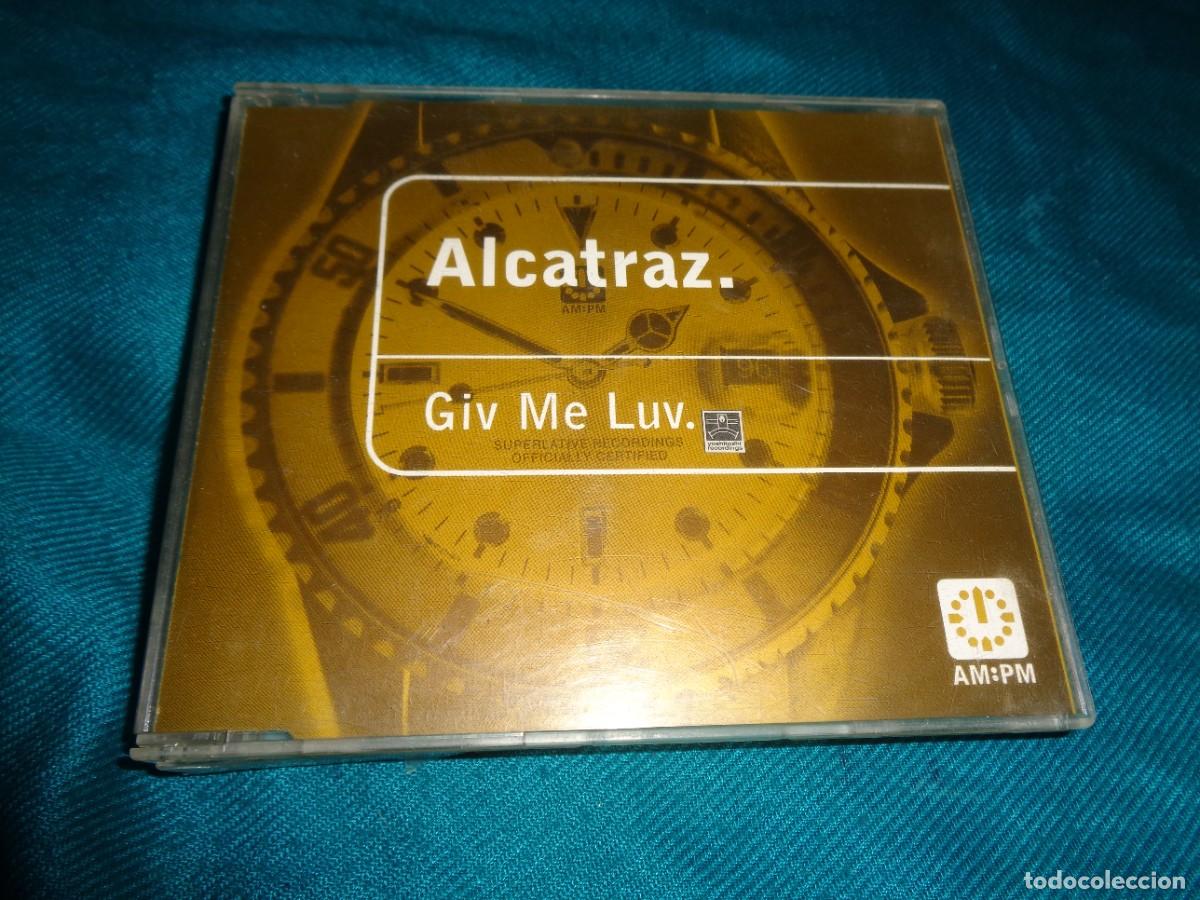 CDs de m&uacute;sica: ALCATRAZ. GIV ME LUV. CD SINGLE. IMPECABLE(#) - Foto 1