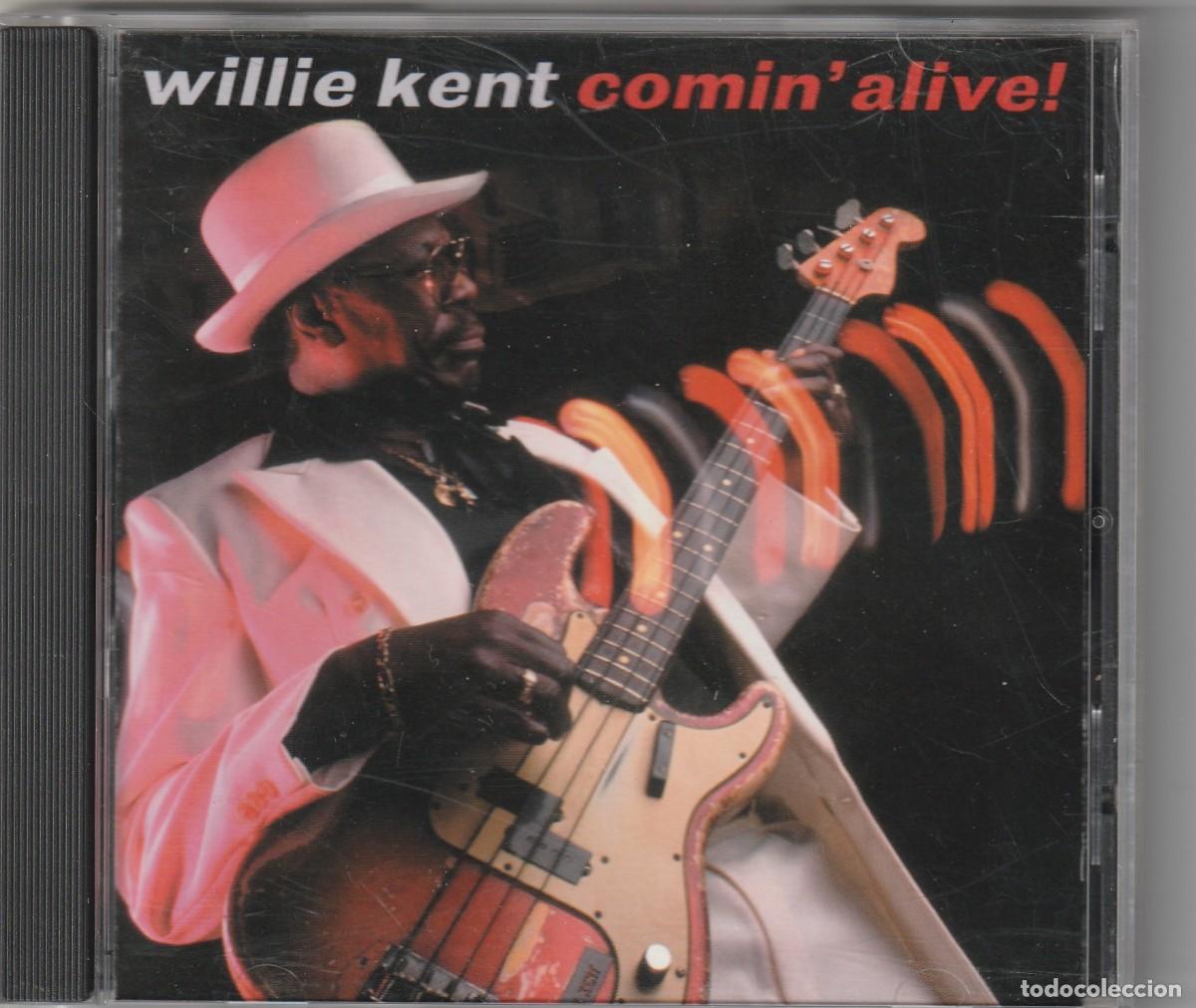 CD de M&uacute;sica: WILLIE KENT - COMIN' ALIVE (CD BLUE CHICAGO 2001)