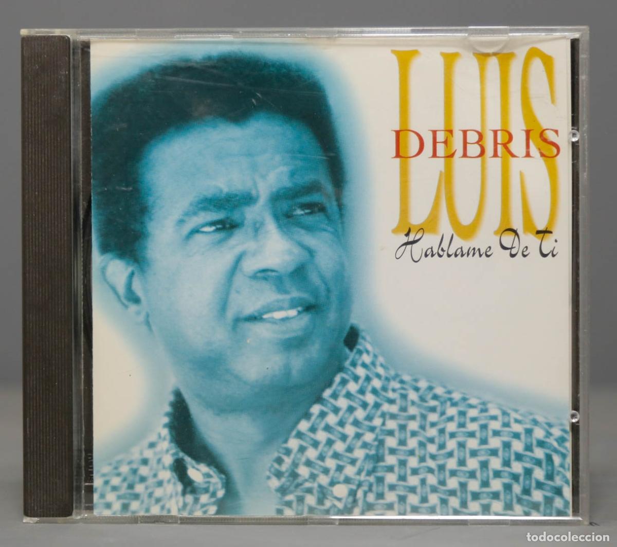 CDs de m&uacute;sica: CD. LUIS DEBRIS. Hablame de ti - Foto 1