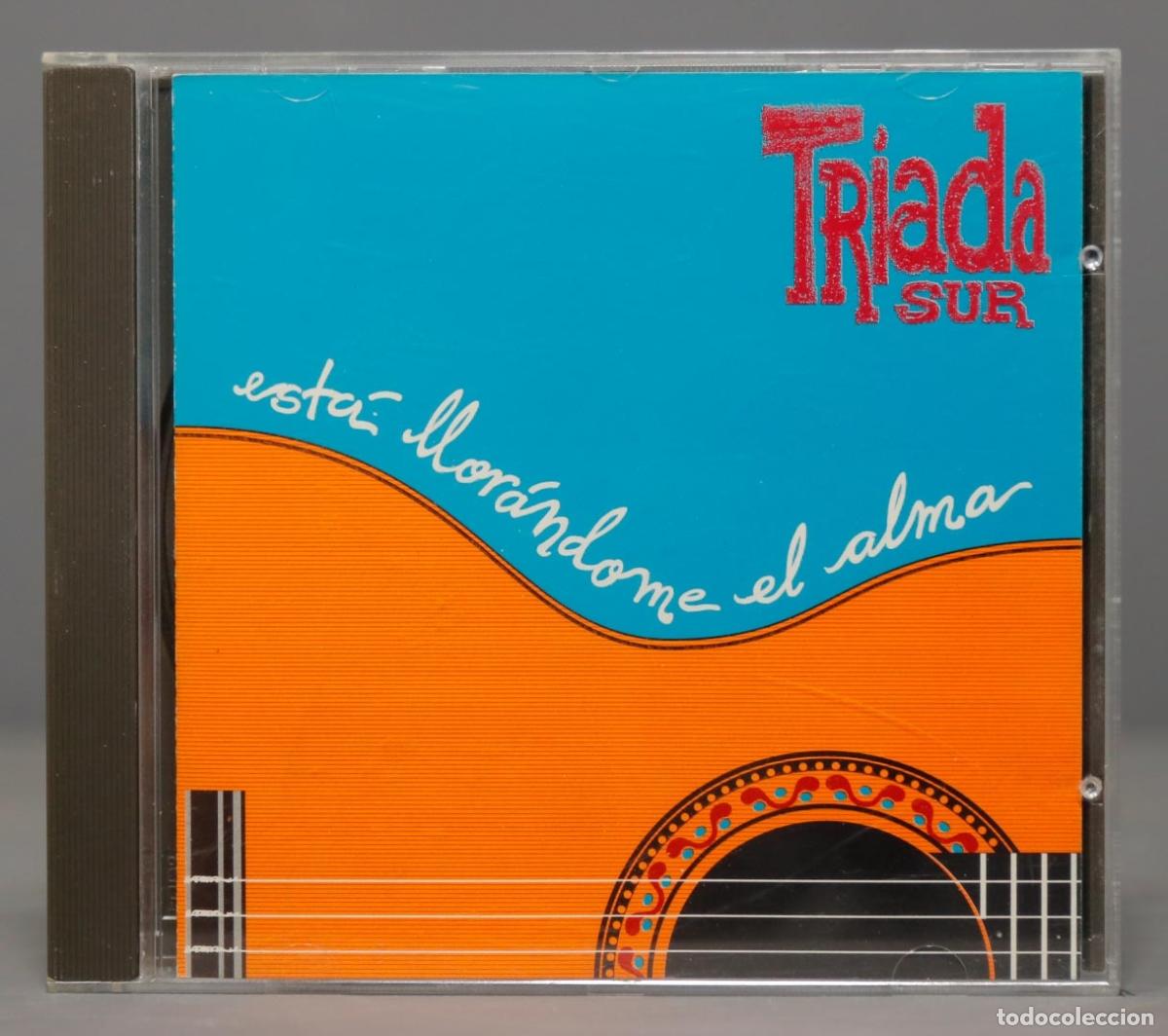 CDs de m&uacute;sica: CD. Triada Sur. Est&aacute; Llor&aacute;ndome el Alma - Foto 1