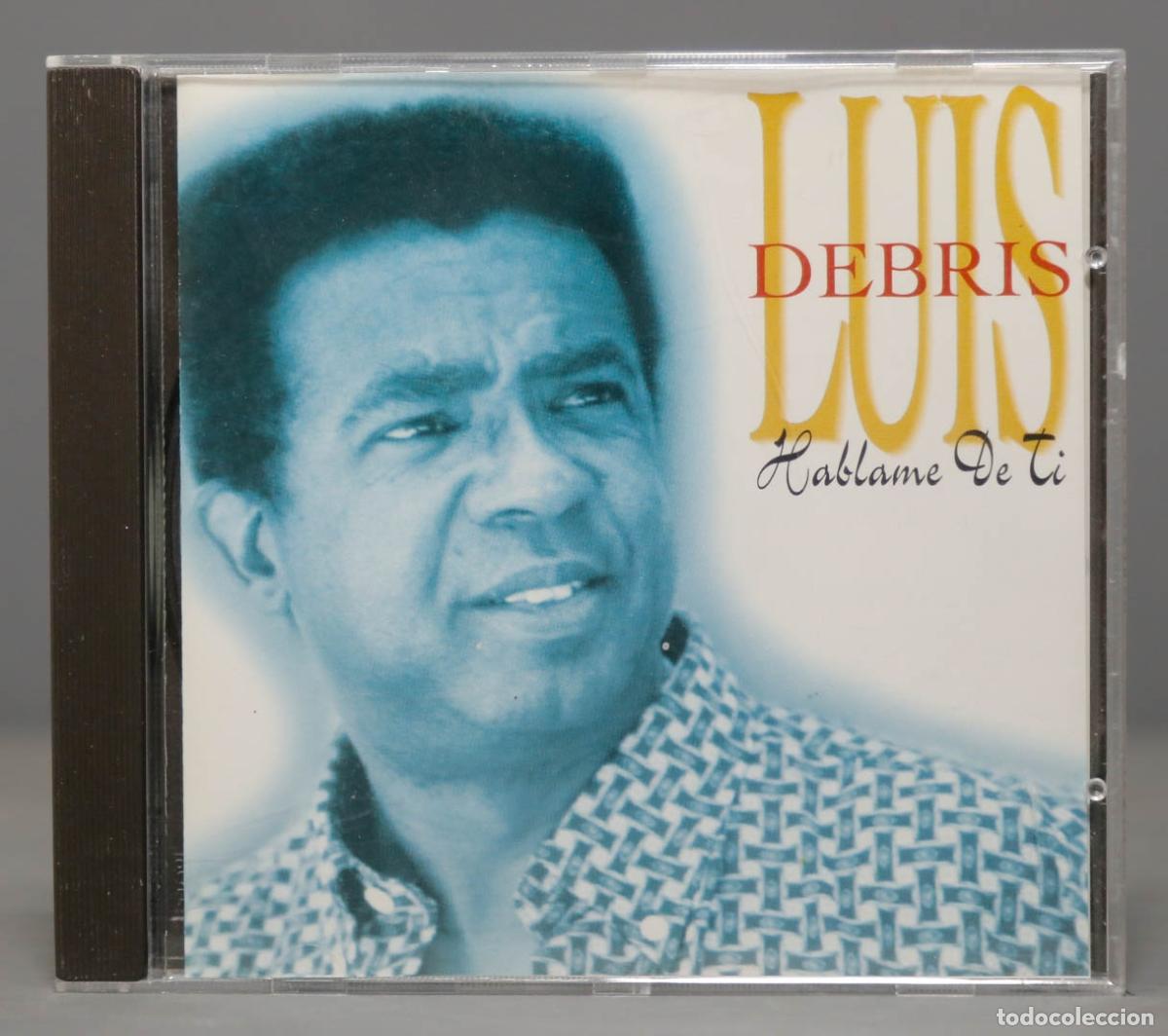 CDs de m&uacute;sica: CD. LUIS DEBRIS. HABLAME DE TI - Foto 1
