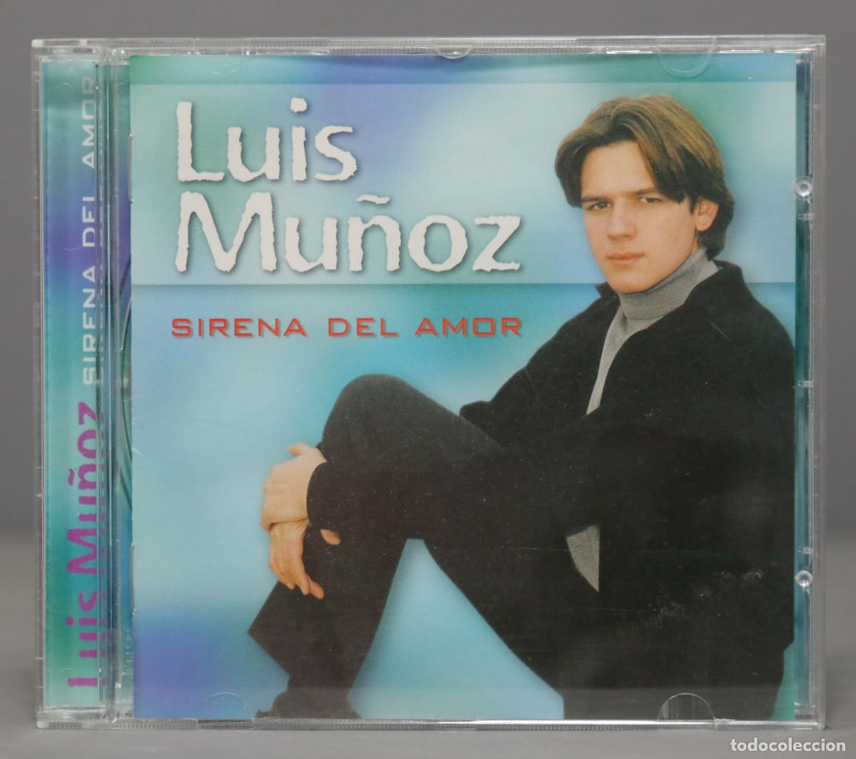 CDs de m&uacute;sica: CD. LUIS MU&Ntilde;OZ - sirena del amor - Foto 1