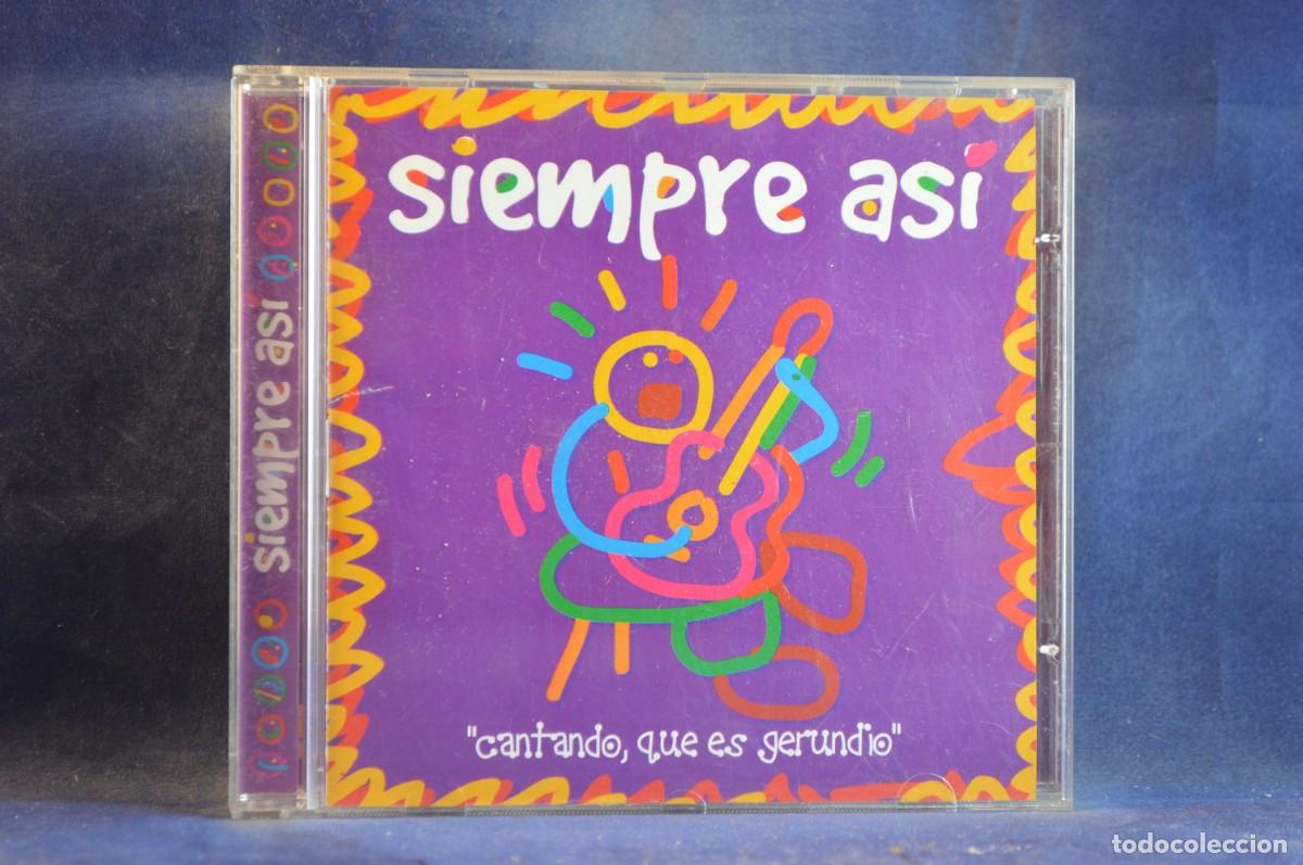 CDs de m&uacute;sica: SIEMPRE AS&Iacute; - CANTANDO, QUE ES GERUNDIO - CD - Foto 1