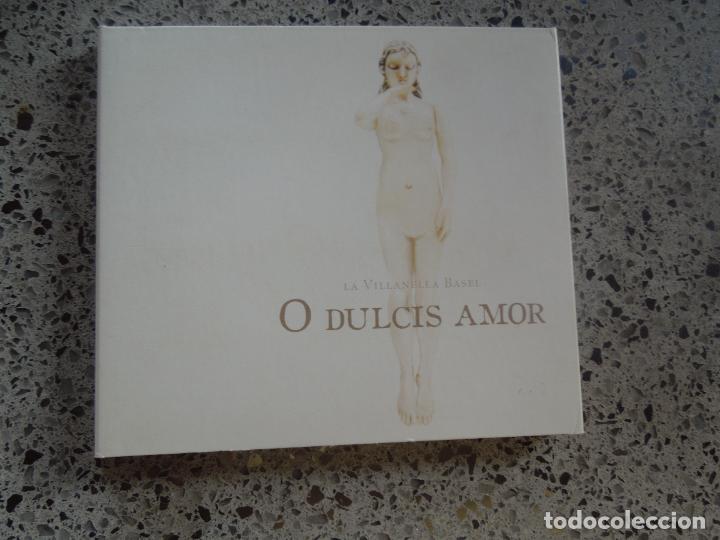 CDs de m&uacute;sica: O DULCIS AMOR . LA VILLANELLA BASEL - CD - Foto 1