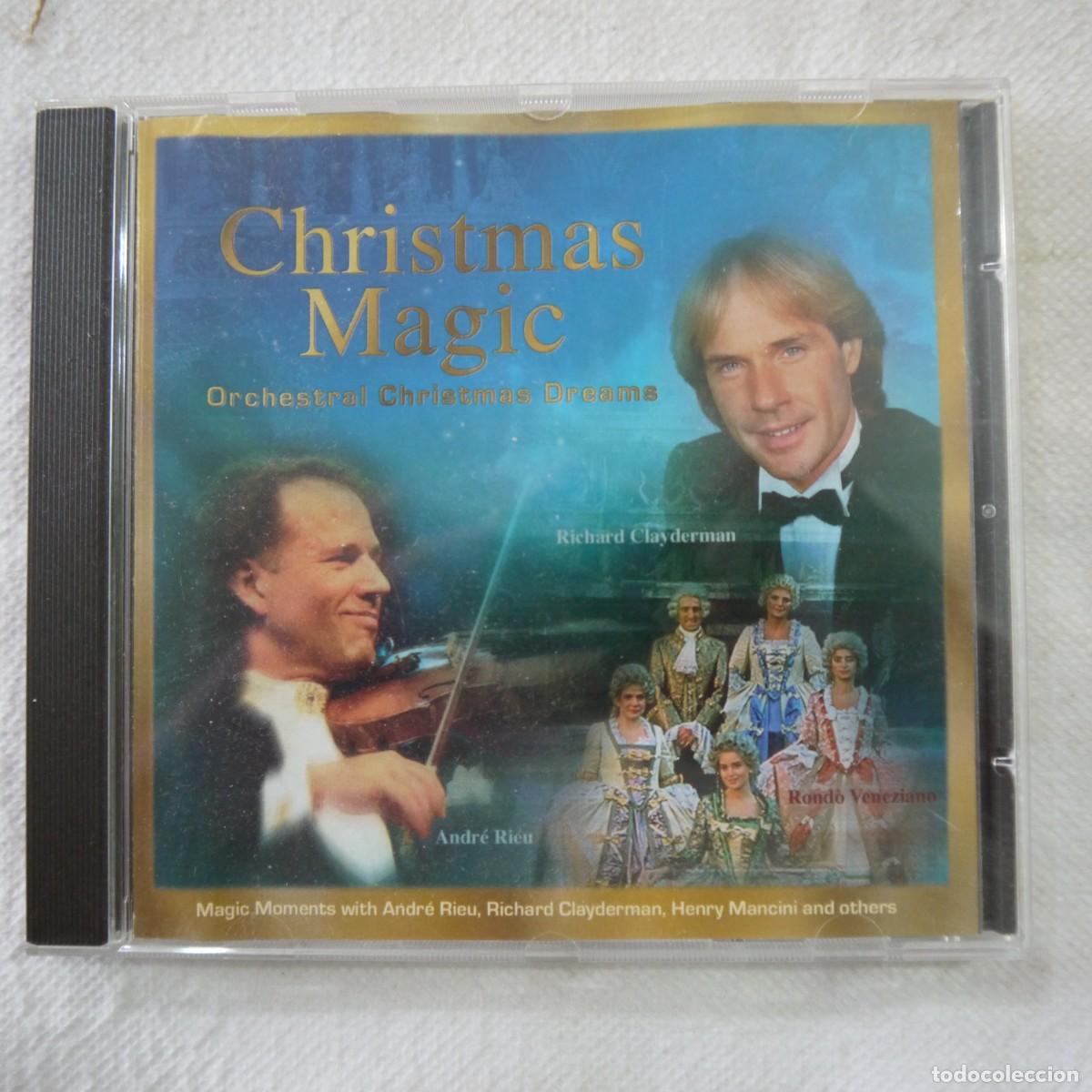 CDs de m&uacute;sica: R. CLAYDERMAN, A. RIEU, H. MANCINI AND OTHERS - ORCHESTRAL CHRISTMAS DREAMS. CHRISTMAS MAGIC - CD