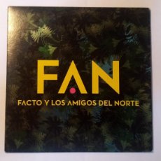 CDs de Música: FACTO Y LOS AMIGOS DEL NORTE – FAN | FUNDA DE CARTÓN | INCLUYE VIDEOCLIPS | 2011 ESPAÑA | DRO