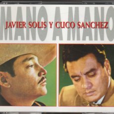 CDs de Música: JAVIER SOLIS Y CUCO SANCHEZ - MANO A MANO (2 X CD SONY 1992)