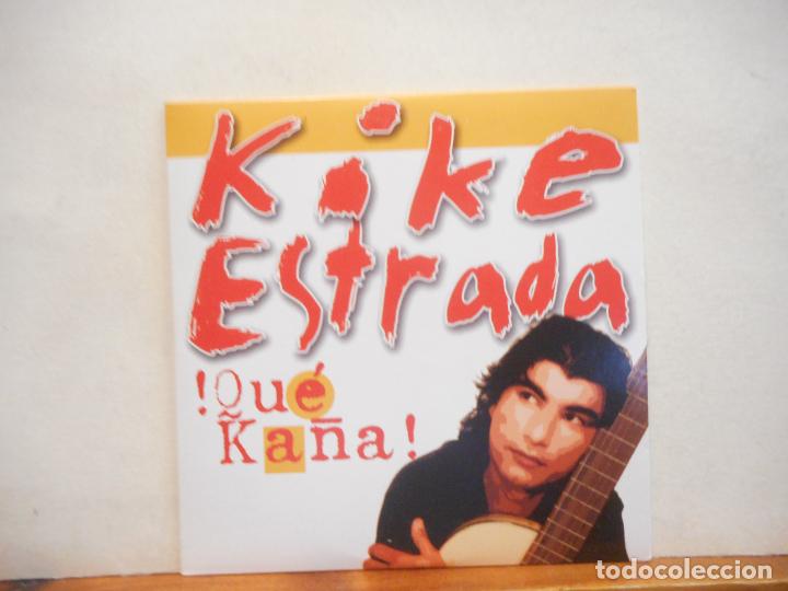 CDs de m&uacute;sica: CD. KIKE ESTRADA. QUE KA&Ntilde;A - Foto 1