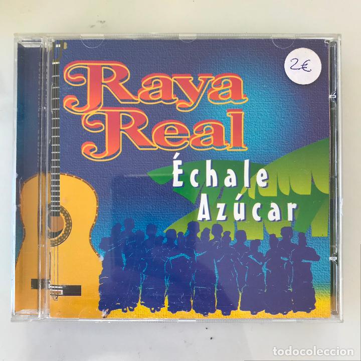 CDs de m&uacute;sica: Raya Real. &Eacute;chale Az&uacute;car. PEDIDO M&Iacute;NIMO 5&euro; - Foto 1