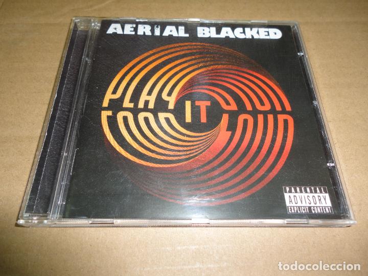 CDs de m&uacute;sica: Aerial Blacked &rdquo;Play It Loud!&rdquo; (CD) - D1 - Foto 1