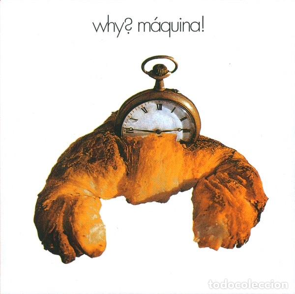 CDs de m&uacute;sica: MAQUINA! WHY? - Foto 1