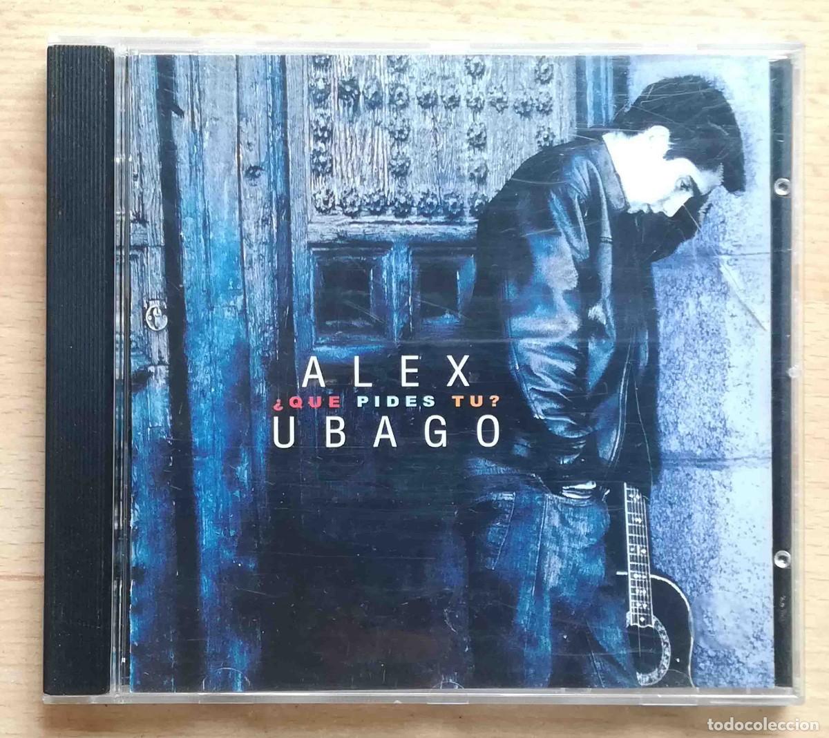 CDs de m&uacute;sica: CD &Aacute;lex Ubago - &iquest;Qu&eacute; pides t&uacute;? - Foto 1