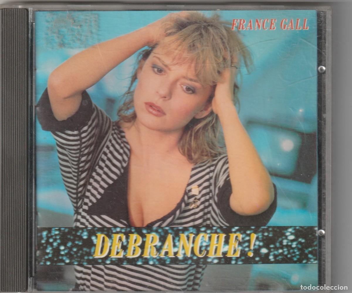 CDs de m&uacute;sica: FRANCE GALL - DEBRANCHE! (CD APACHE 1984) - Foto 1