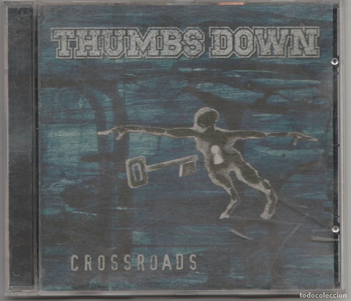 CD THUMBS DOWN - CROSSROADS - HARDCORE PUNK
