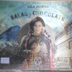 CDs de Música: LILA DOWNS- BALAS Y CHOCOLATE- CD DIGIPACK SONY 2015. NUEVO, PRECINTADO.