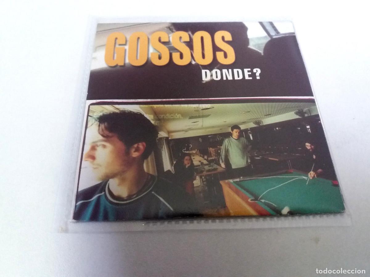 CDs de m&uacute;sica: GOSSOS &rdquo;DONDE ?&rdquo; CD SINGLE 1 TRACKS - Foto 1