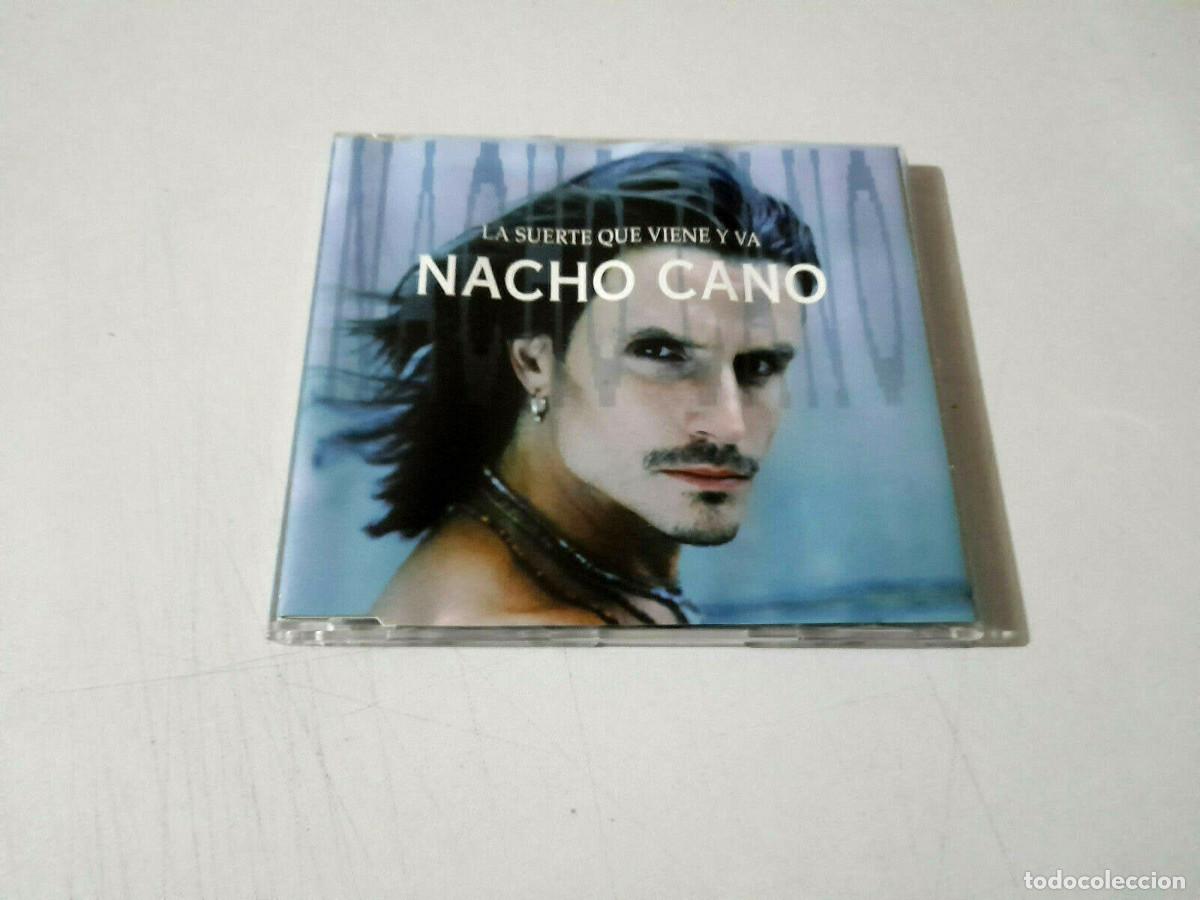 CDs de m&uacute;sica: NACHO CANO &rdquo;LA SUERTE QUE VIENE Y VA&rdquo; CD SINGLE 1 TRACKS - Foto 1