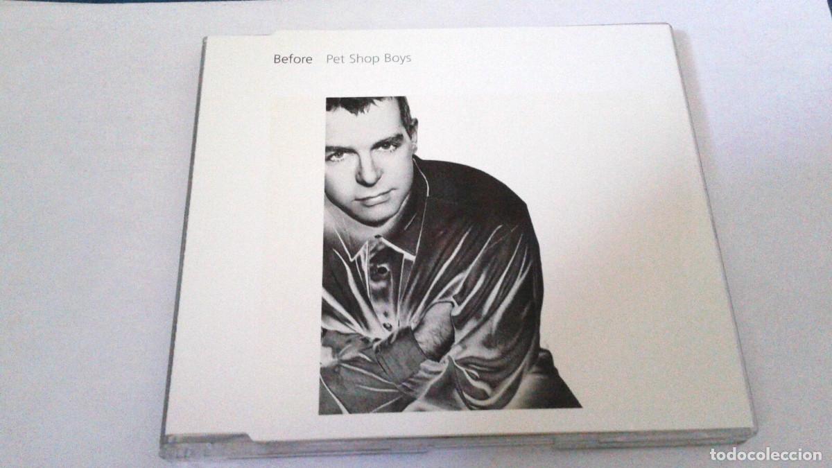 CDs de m&uacute;sica: PET SHOP BOYS &rdquo;BEFORE&rdquo; CD SINGLE 4 TRACKS - Foto 1