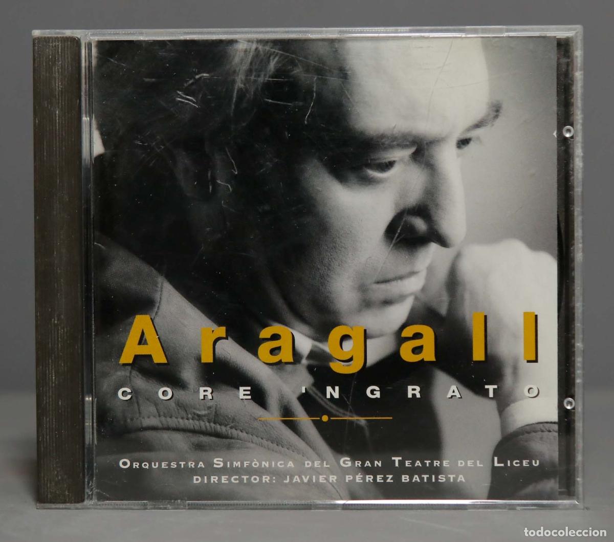 CDs de m&uacute;sica: CD. Aragall &ndash; Core &acute;Ngrato - Foto 1
