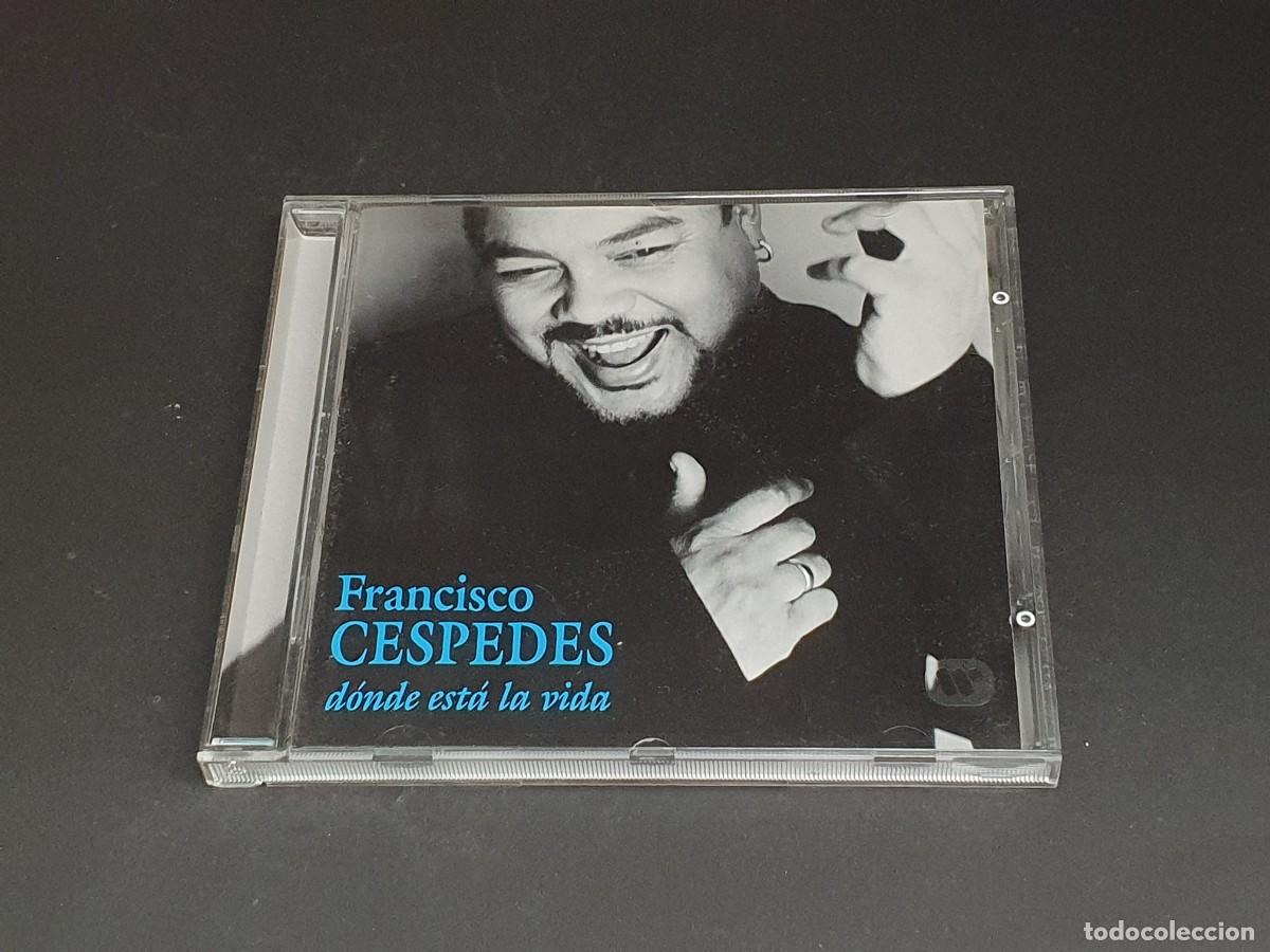 CDs de m&uacute;sica: CD FRANCISCO CESPEDES - D&Oacute;NDE EST&Aacute; LA VIDA - 2000 - Foto 1