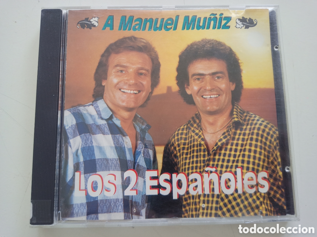 CDs de m&uacute;sica: Los 2 espa&ntilde;oles - A Manuel Mu&ntilde;iz - Foto 1